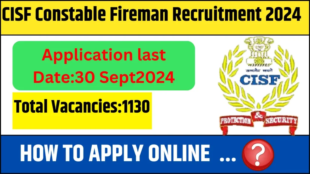 CISF Constable Fireman Recruitment 2024
